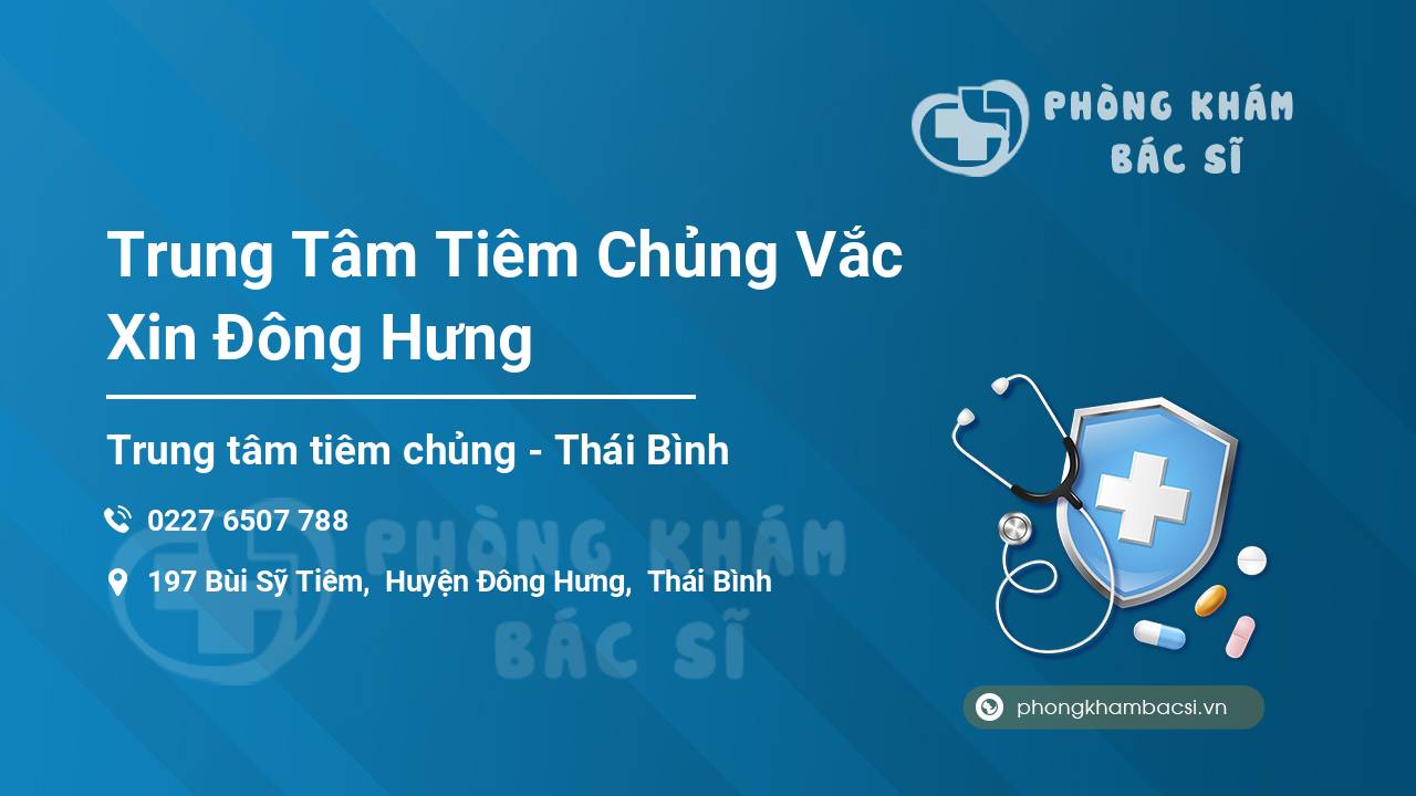 Trung Tâm Tiêm Chủng Vắc Xin Đông Hưng
