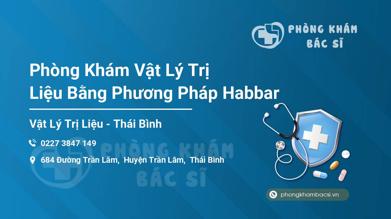 Phòng Khám Vật Lý Trị Liệu Bằng Phương Pháp Habbar