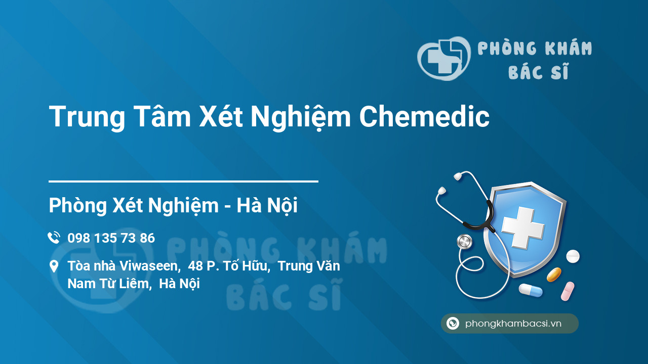 Trung Tâm Xét Nghiệm Chemedic