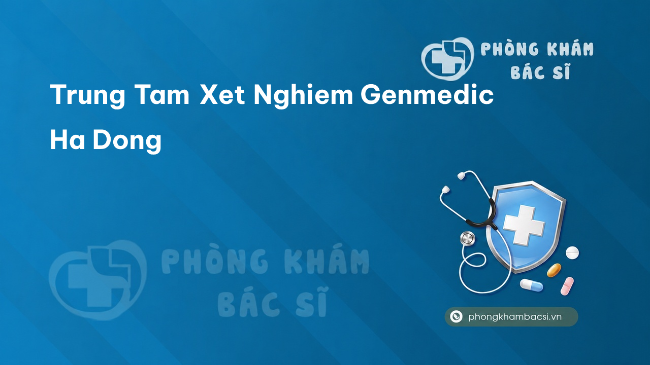 Trung Tam Xet Nghiem Genmedic Ha Dong