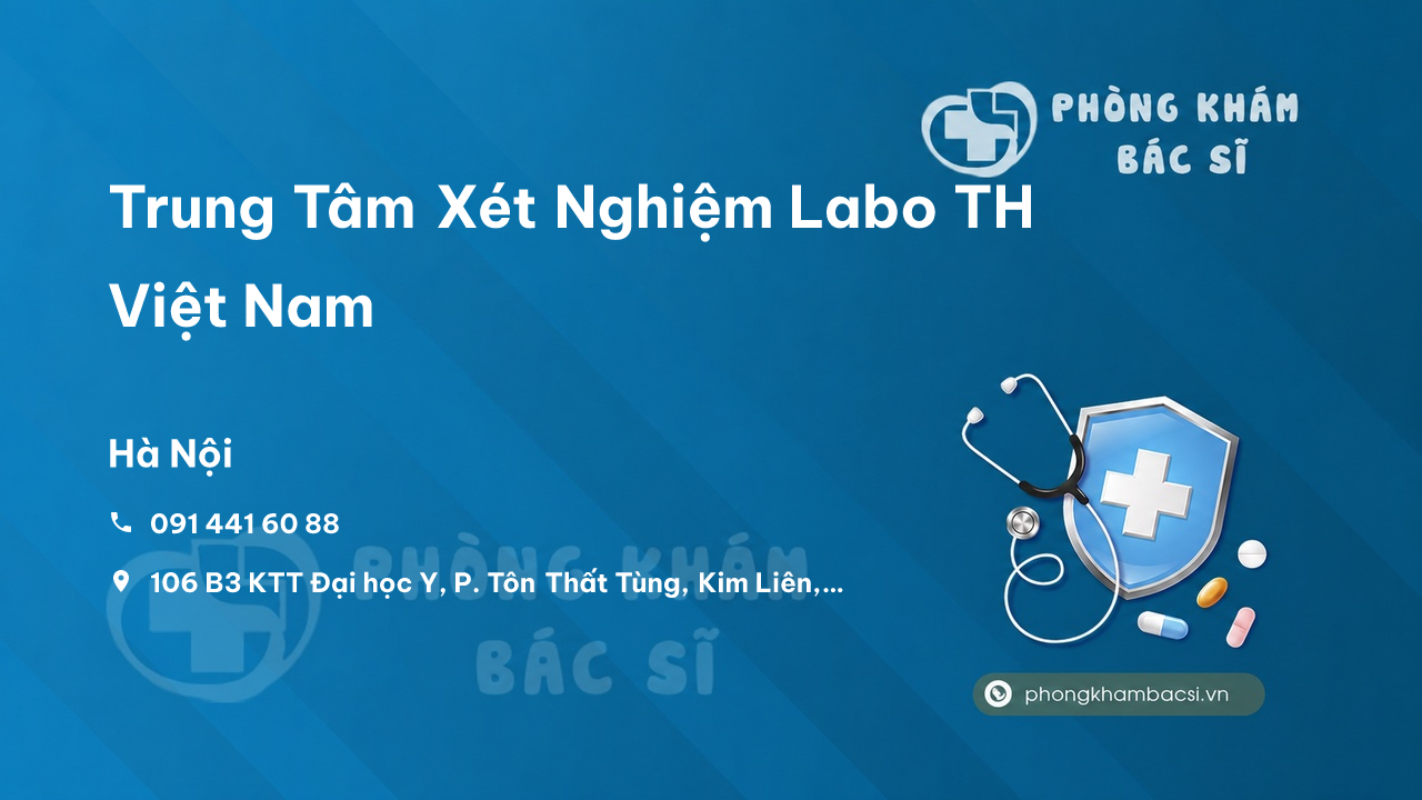 Trung Tâm Xét Nghiệm Labo TH Việt Nam, Đống Đa, Hà Nội
