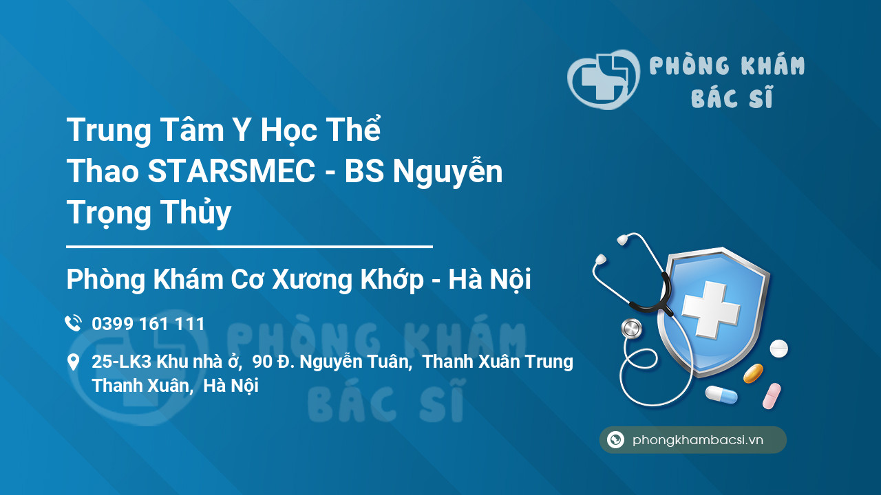 Trung Tâm Y Học Thể Thao STARSMEC - BS Nguyễn Trọng Thủy