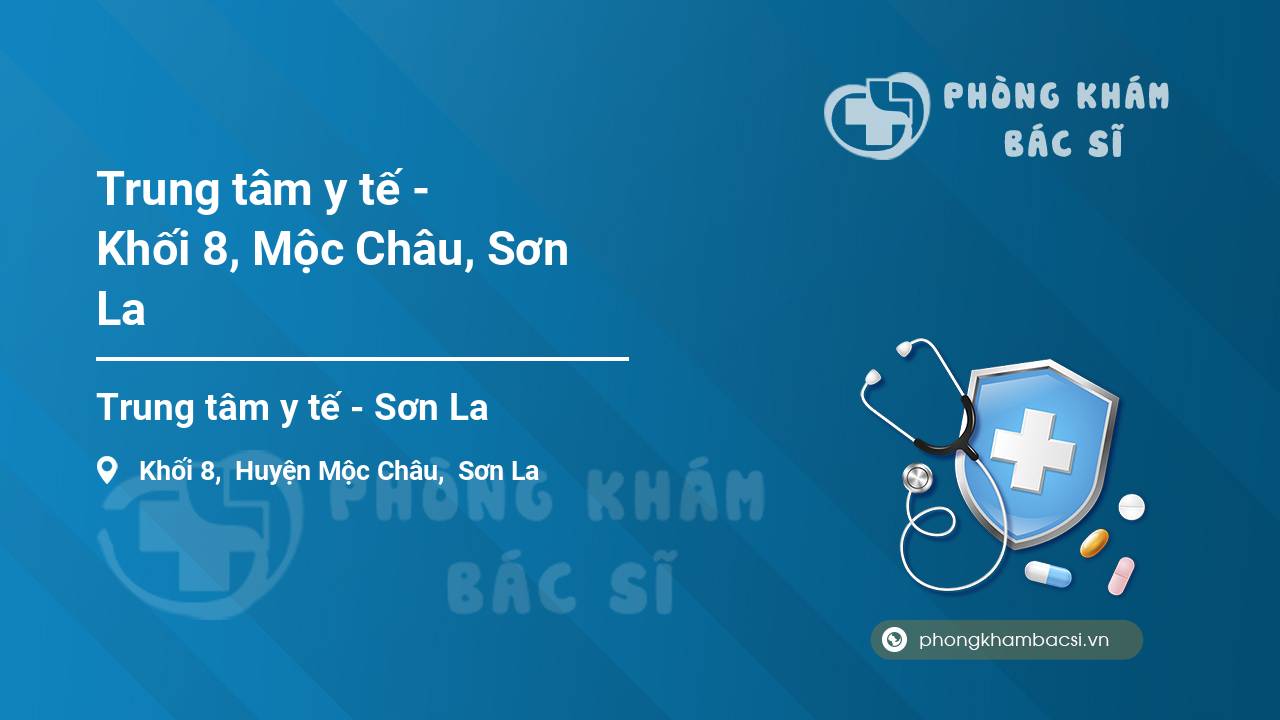 Trung tâm y tế - Khối 8, Mộc Châu, Sơn La