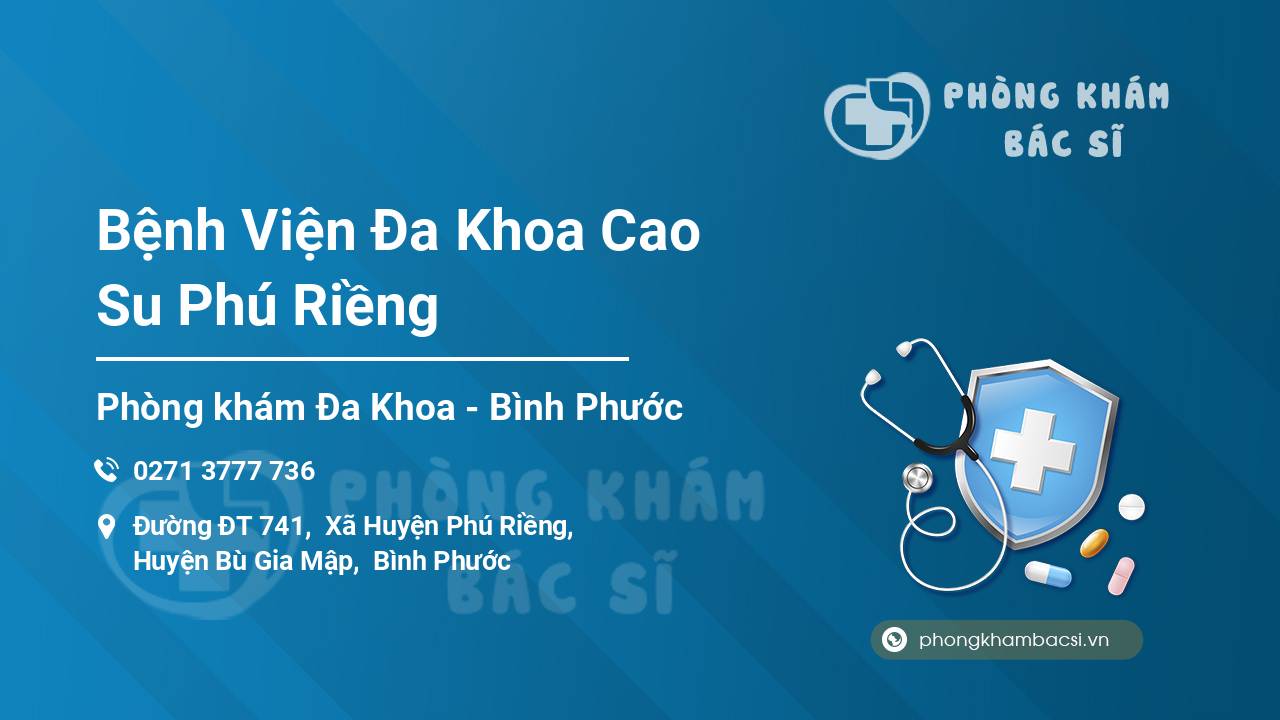 Bệnh Viện Đa Khoa Cao Su Phú Riềng