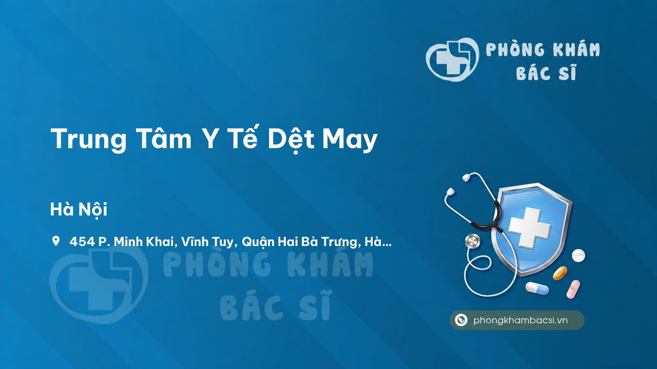 Review Trung Tâm Y Tế Dệt May, Hai Bà Trưng, Hà Nội có uy tín không?