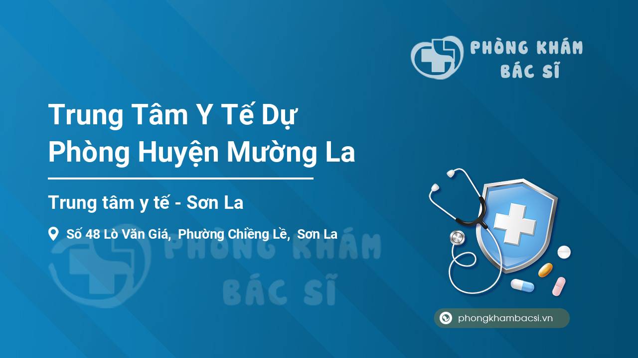 Trung Tâm Y Tế Dự Phòng Huyện Mường La