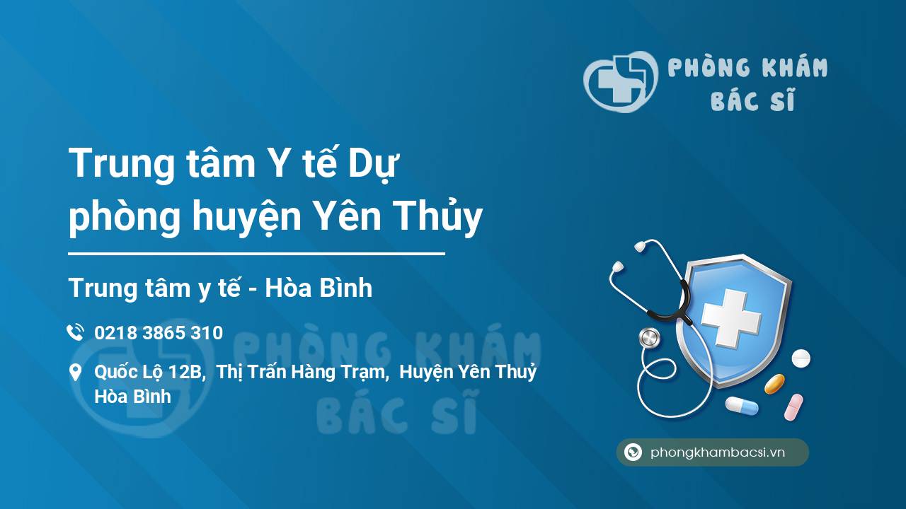 Trung tâm Y tế Dự phòng huyện Yên Thủy