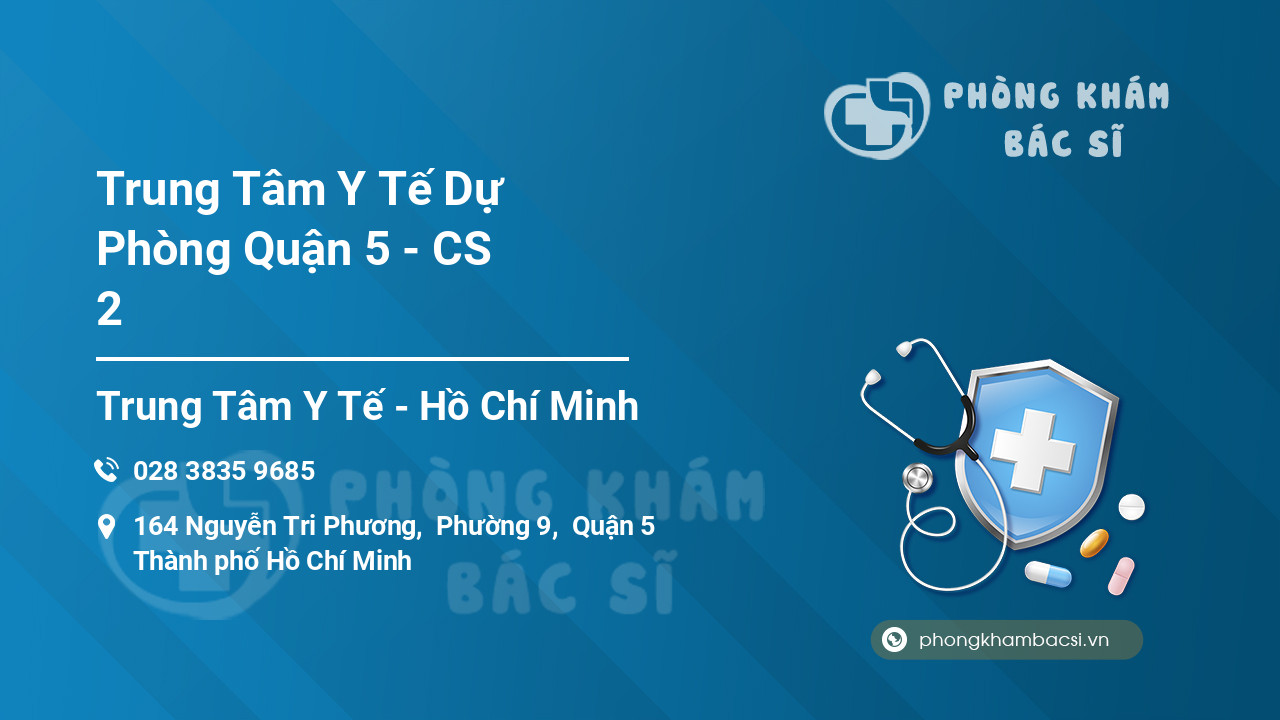 Trung Tâm Y Tế Dự Phòng Quận 5 - CS 2