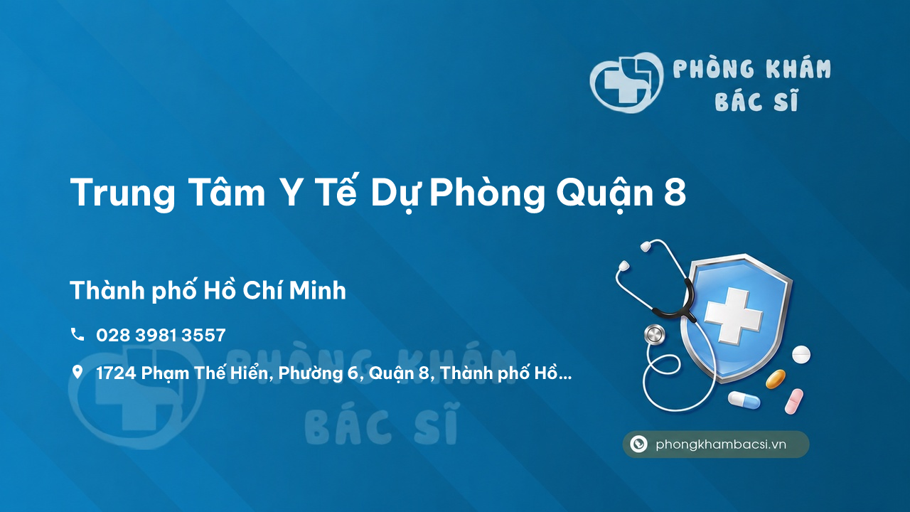 Review các dịch vụ tại Trung Tâm Y Tế Dự Phòng Quận 8, Hồ Chí Minh