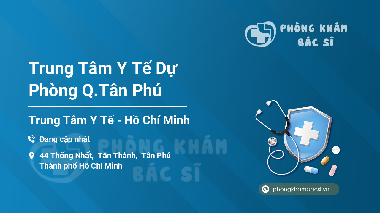 Trung Tâm Y Tế Dự Phòng Q.Tân Phú