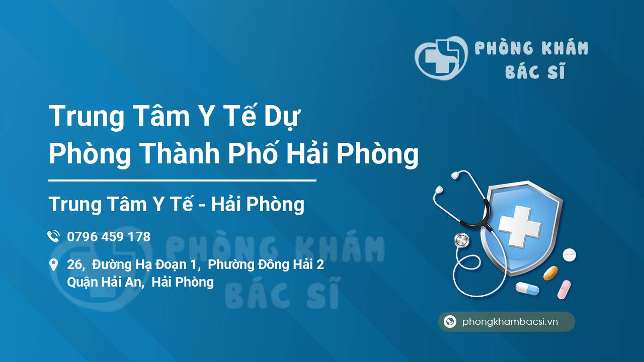 Trung Tâm Y Tế Dự Phòng Thành Phố Hải Phòng