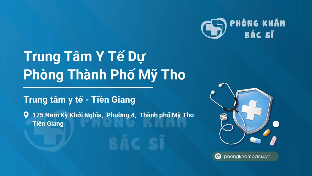 Trung Tâm Y Tế Dự Phòng Thành Phố Mỹ Tho