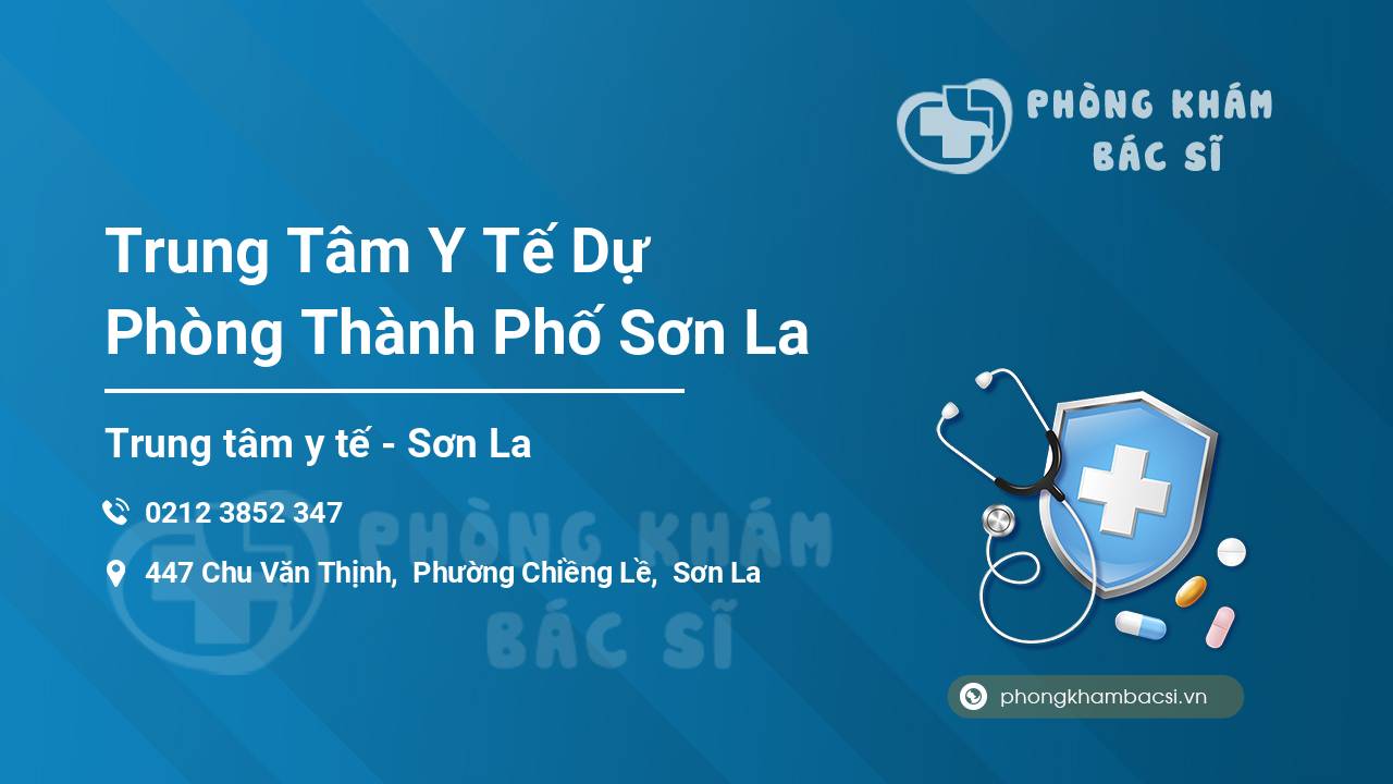 Trung Tâm Y Tế Dự Phòng Thành Phố Sơn La