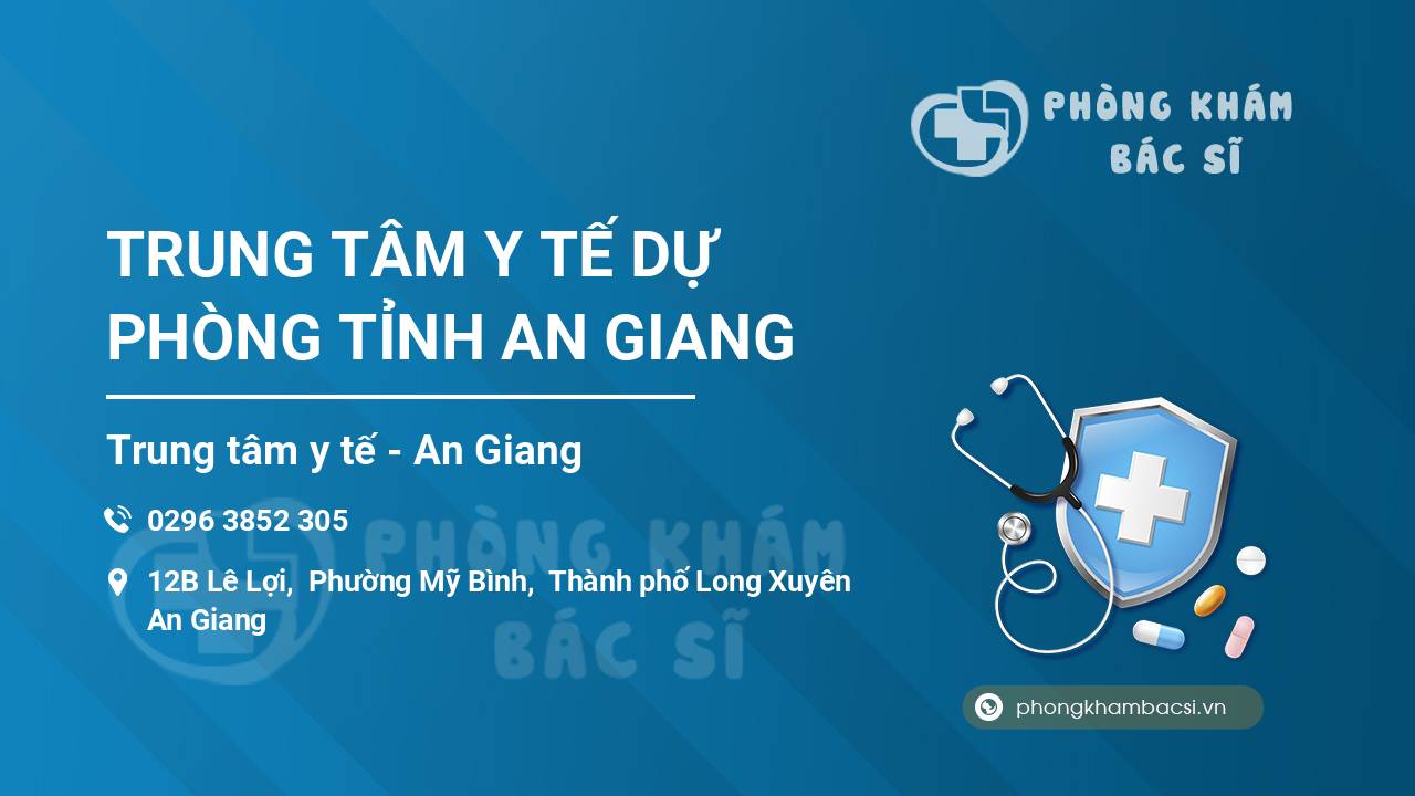 TRUNG TÂM Y TẾ DỰ PHÒNG TỈNH AN GIANG