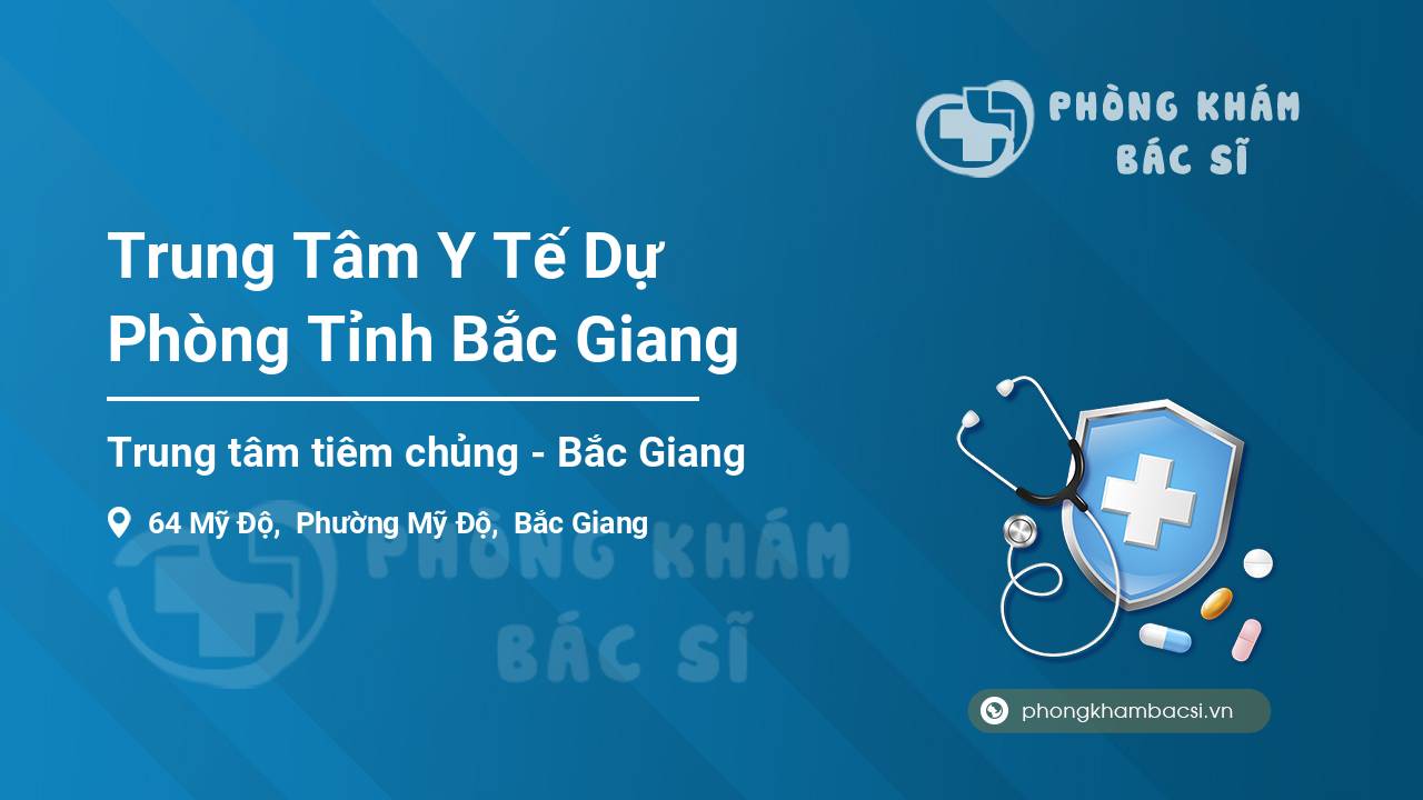 Trung Tâm Y Tế Dự Phòng Tỉnh Bắc Giang