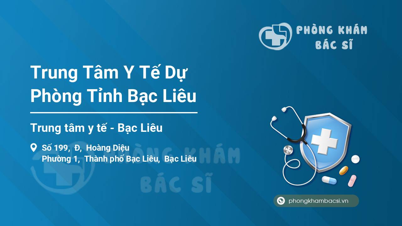 Trung Tâm Y Tế Dự Phòng Tỉnh Bạc Liêu