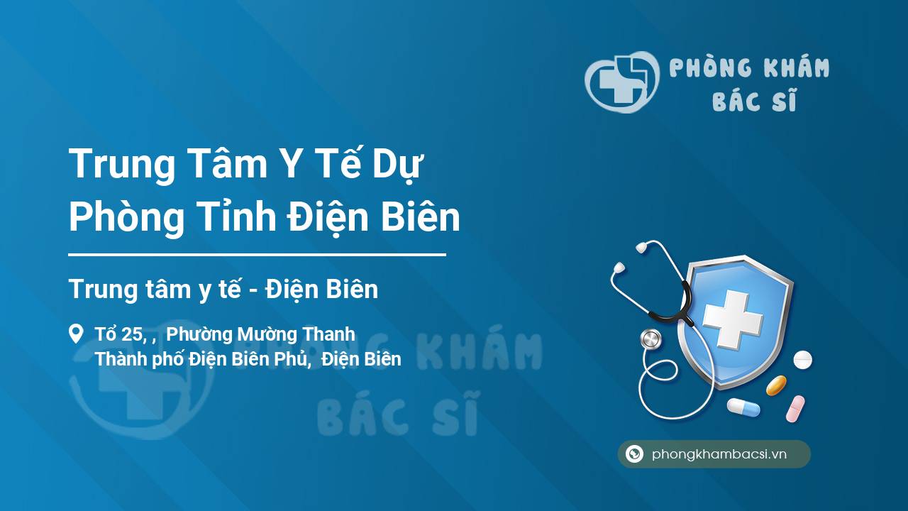 Trung Tâm Y Tế Dự Phòng Tỉnh Điện Biên