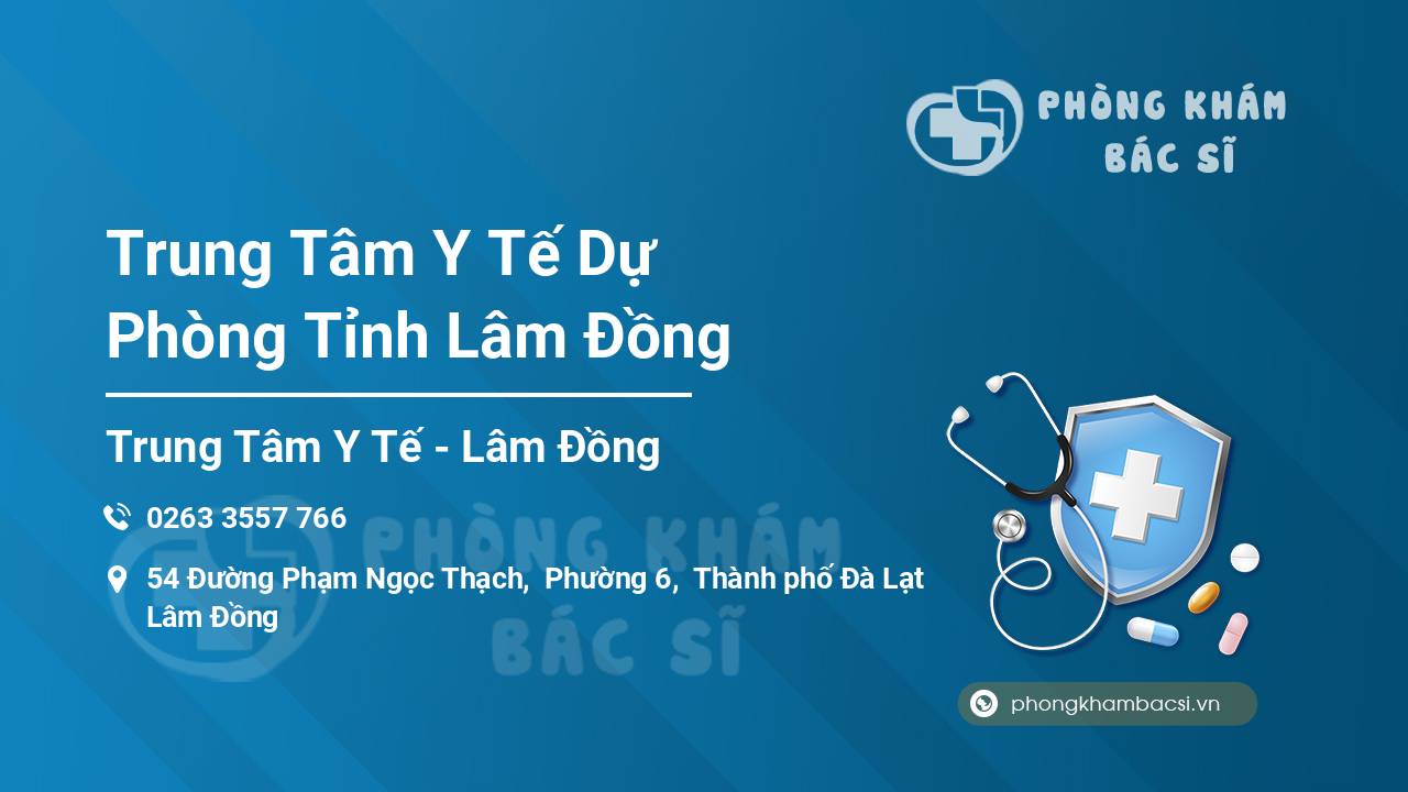 Trung Tâm Y Tế Dự Phòng Tỉnh Lâm Đồng