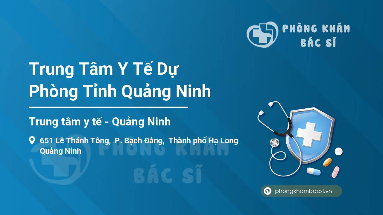Trung Tâm Y Tế Dự Phòng Tỉnh Quảng Ninh