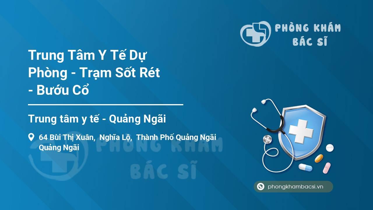 Trung Tâm Y Tế Dự Phòng - Trạm Sốt Rét - Bướu Cổ