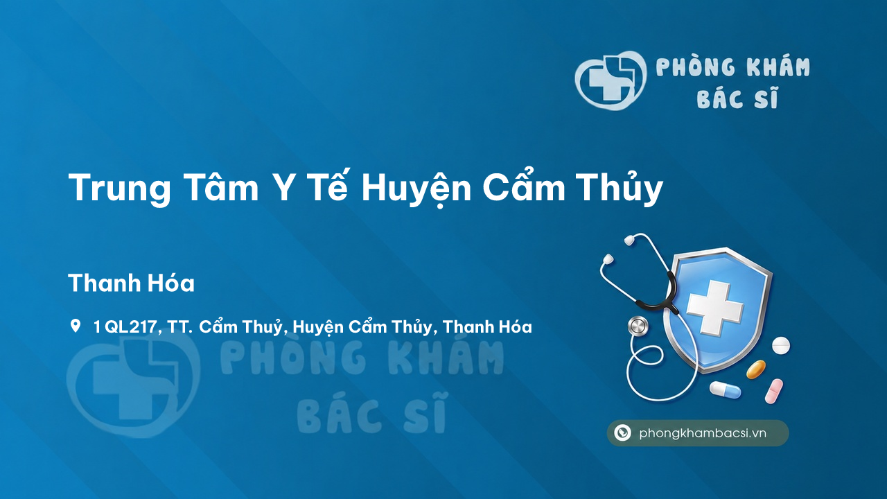 Trung Tâm Y Tế Huyện Cẩm Thủy, Thanh Hóa có tốt không?