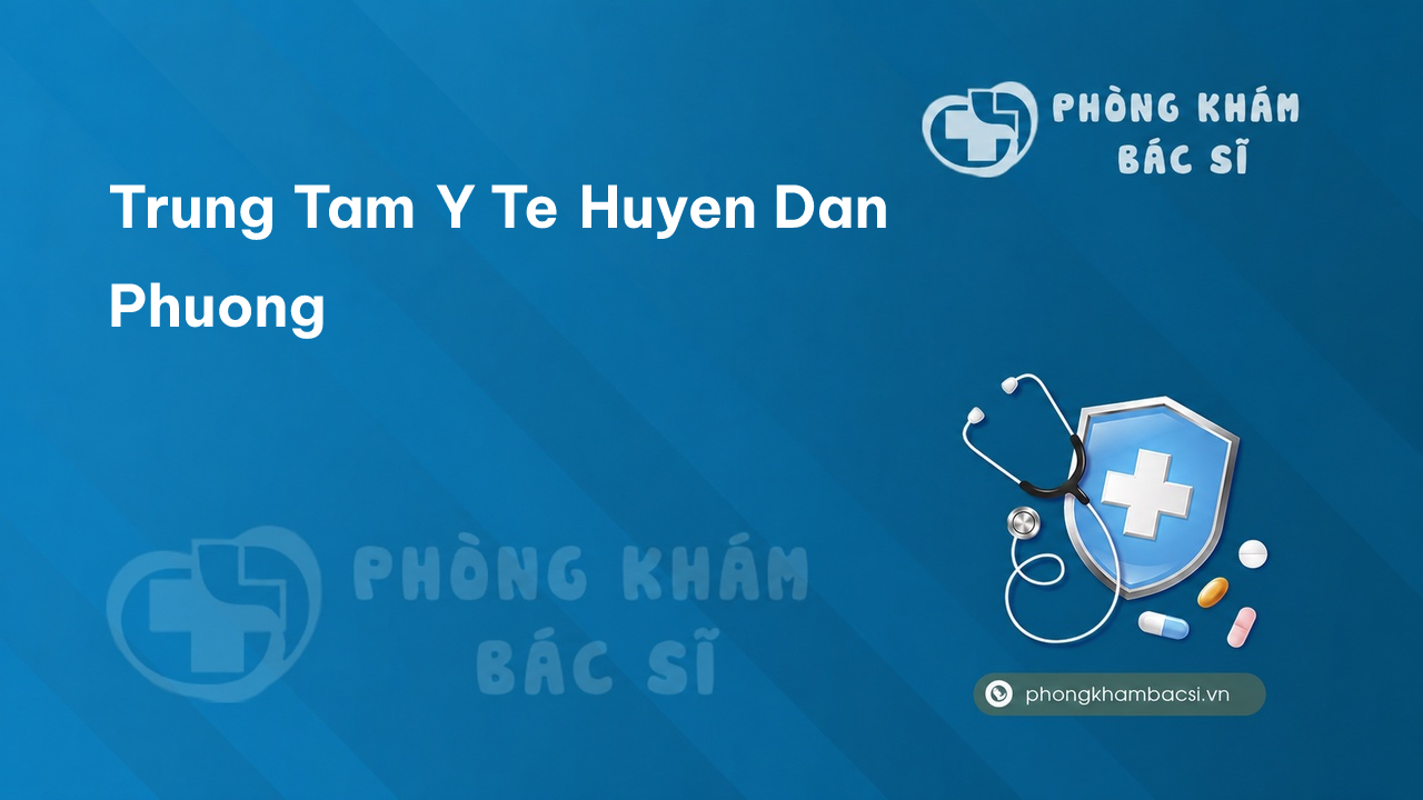 Trung Tam Y Te Huyen Dan Phuong