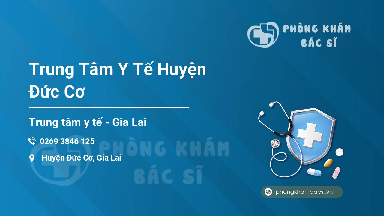 Trung Tâm Y Tế Huyện Đức Cơ
