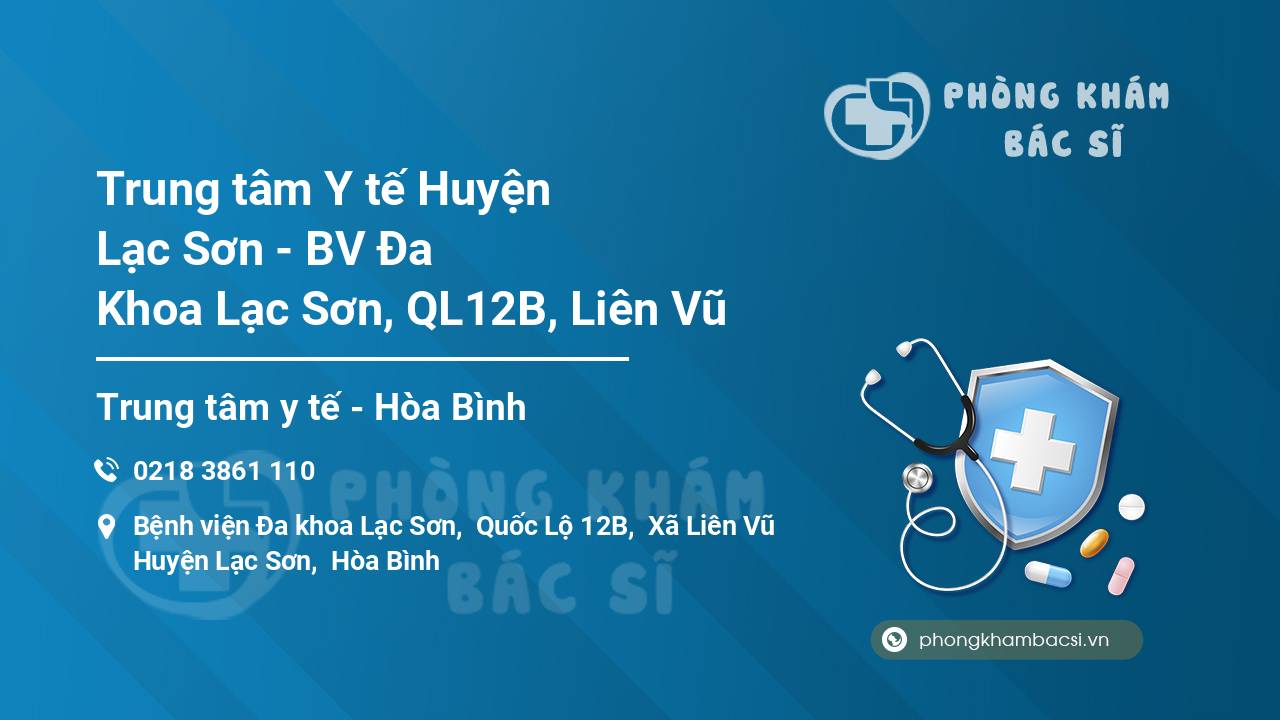 Trung tâm Y tế Huyện Lạc Sơn - BV Đa Khoa Lạc Sơn, QL12B, Liên Vũ