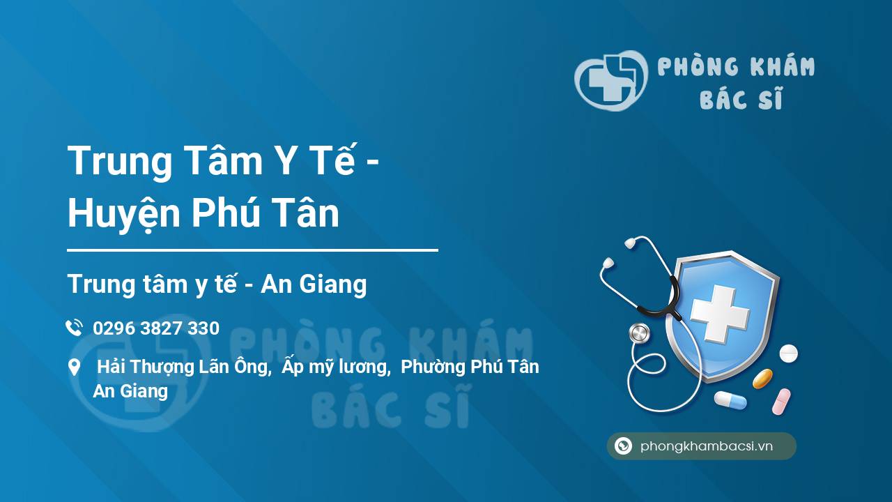 Trung Tâm Y Tế - Huyện Phú Tân