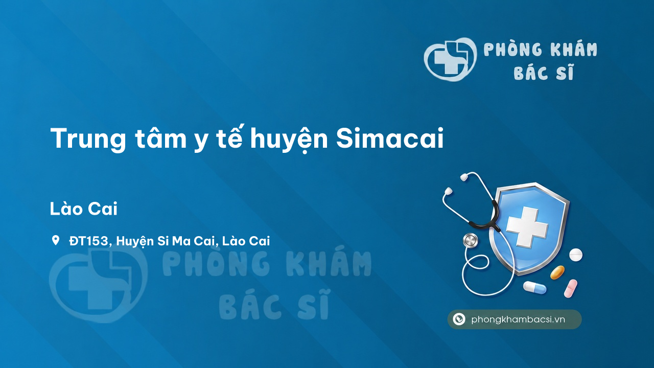 Trung tâm y tế huyện Simacai