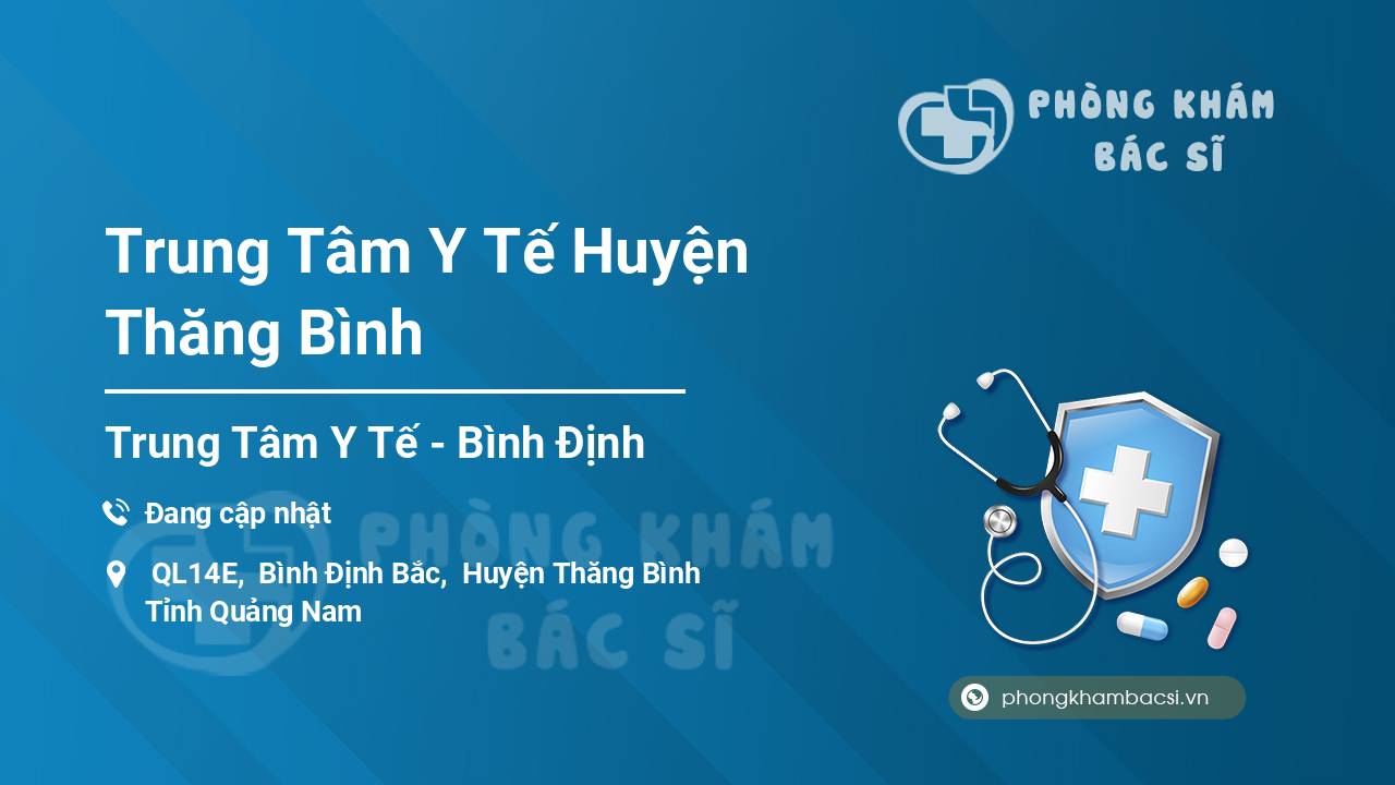 Trung Tâm Y Tế Huyện Thăng Bình