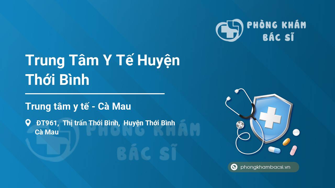 Trung Tâm Y Tế Huyện Thới Bình