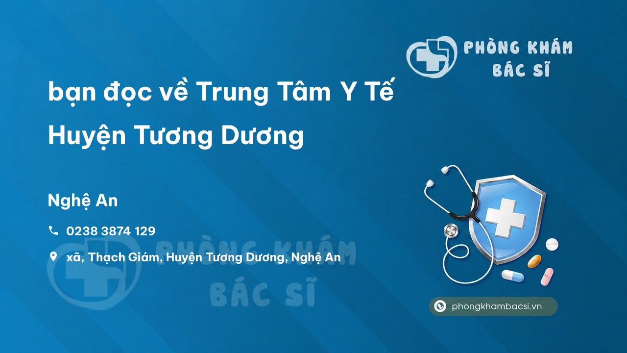 Review bạn đọc về Trung Tâm Y Tế Huyện Tương Dương, Nghệ An
