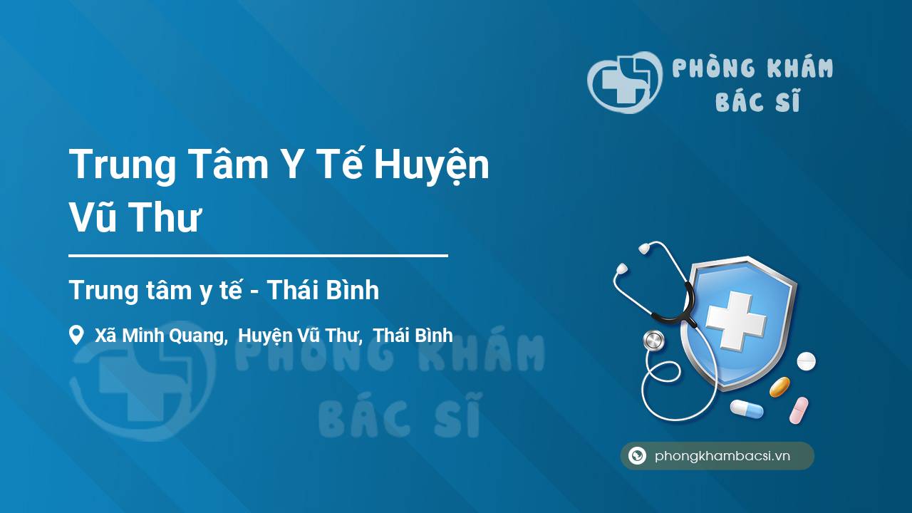 Trung Tâm Y Tế Huyện Vũ Thư