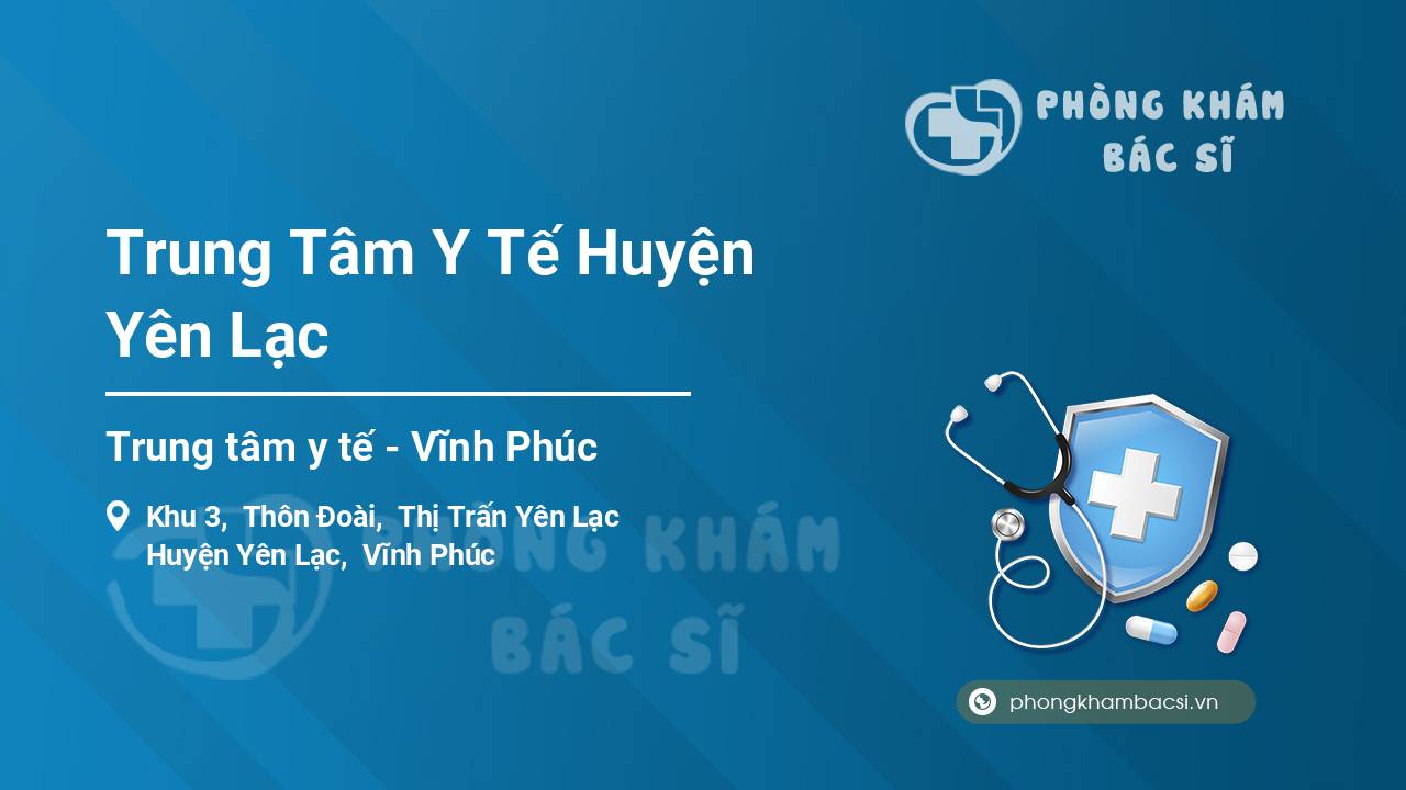 Trung Tâm Y Tế Huyện Yên Lạc