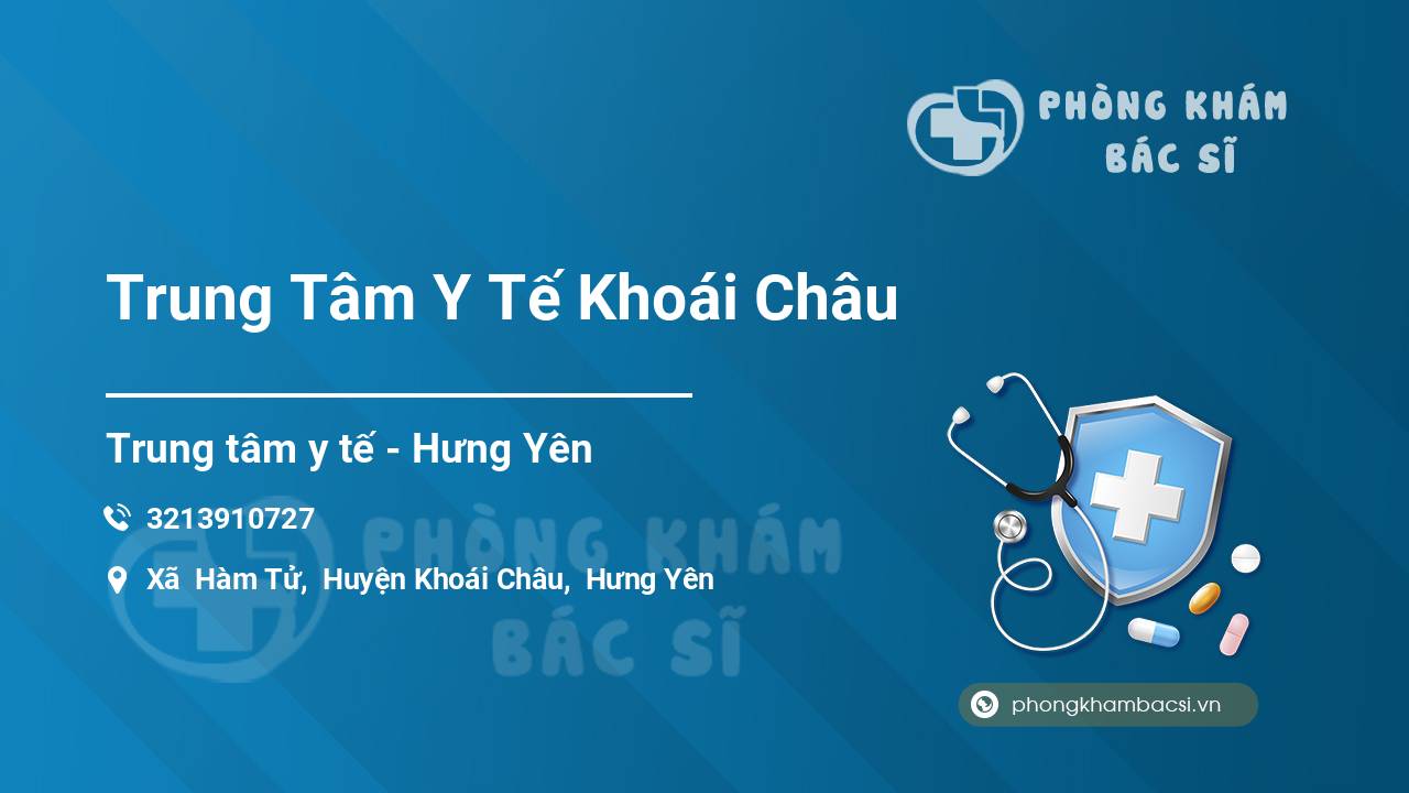 Trung Tâm Y Tế Khoái Châu