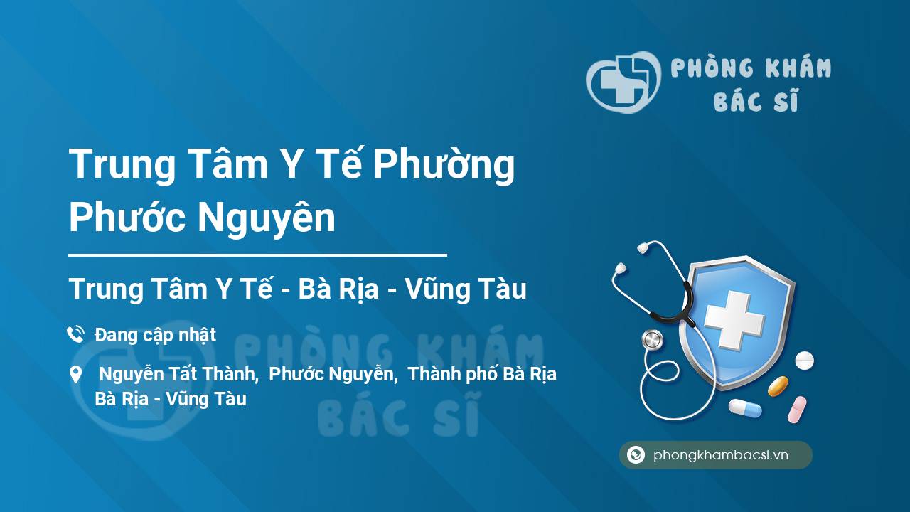 Trung Tâm Y Tế Phường Phước Nguyên