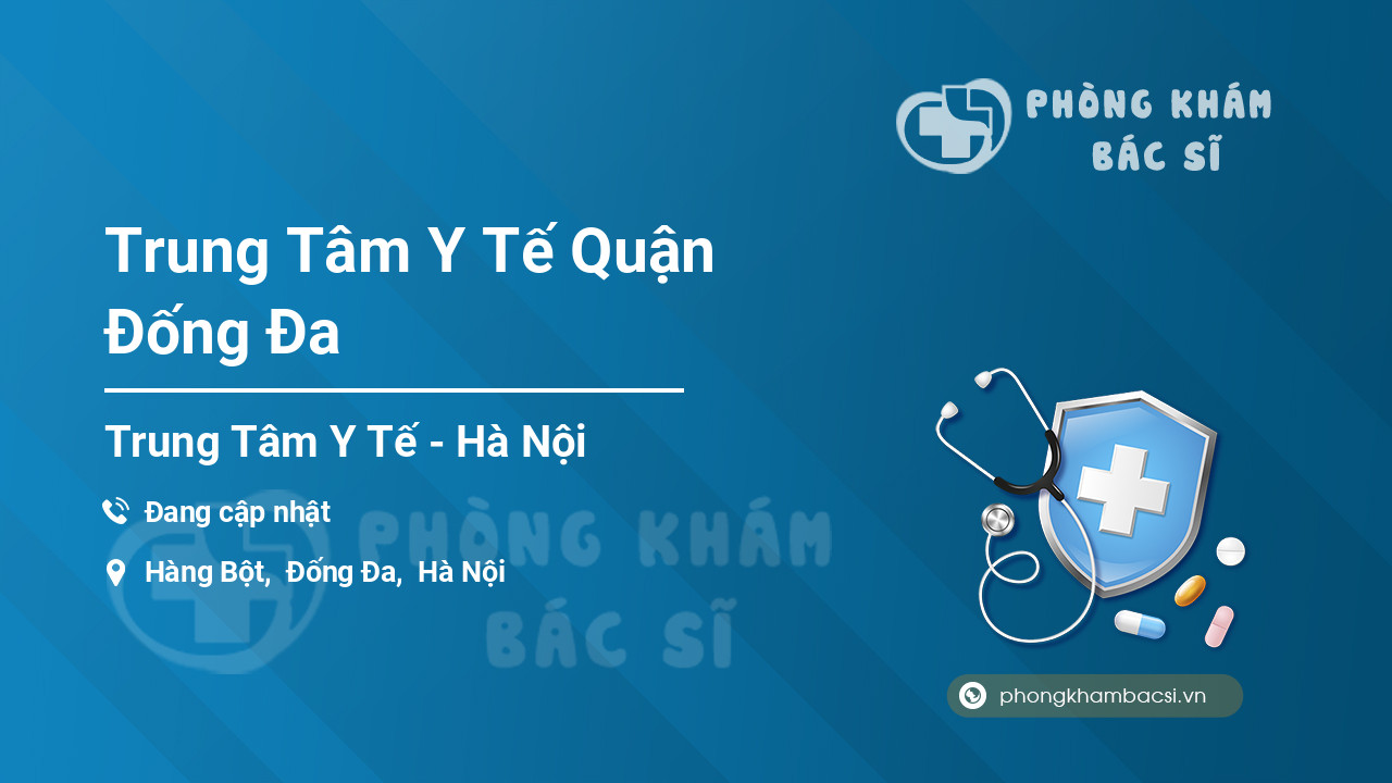 Trung Tâm Y Tế Quận Đống Đa