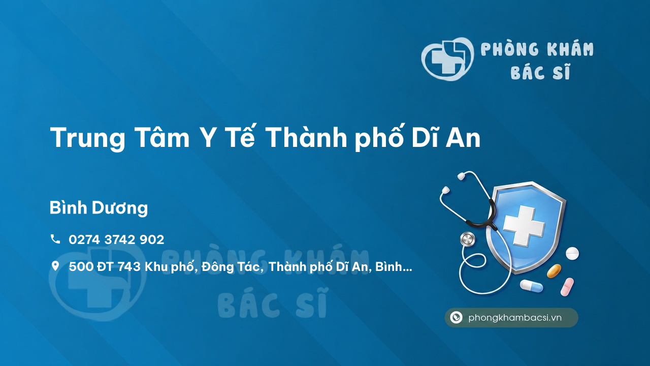 Review các dịch vụ tại Trung Tâm Y Tế Thành phố Dĩ An, Bình Dương