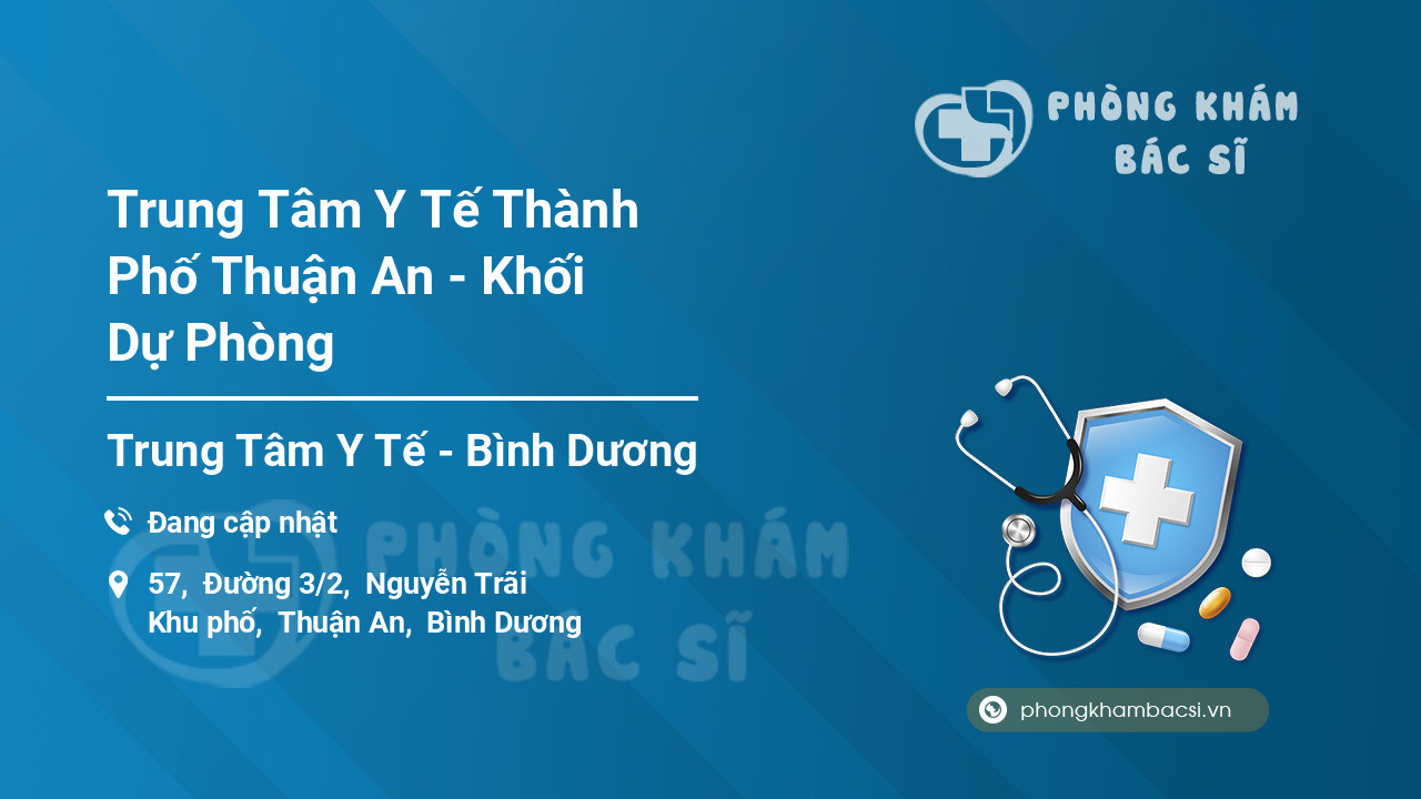 Trung Tâm Y Tế Thành Phố Thuận An - Khối Dự Phòng