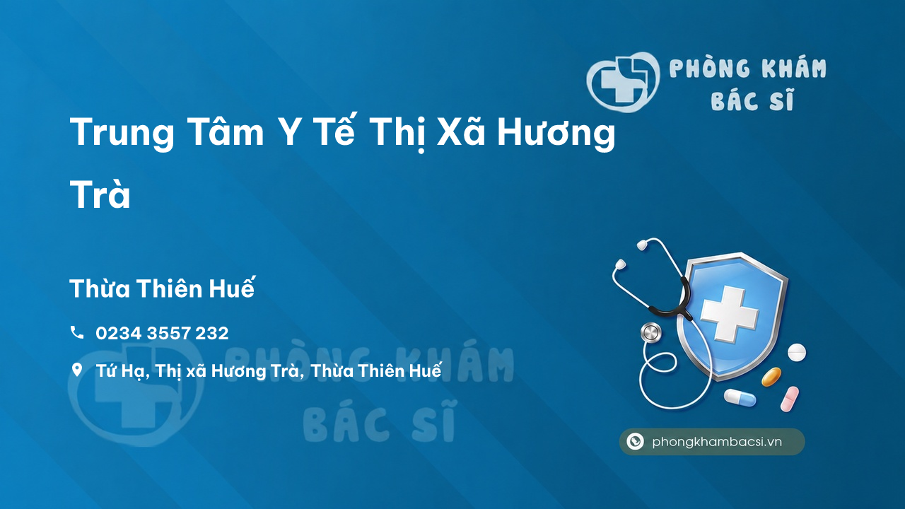 Trung Tâm Y Tế Thị Xã Hương Trà, Thừa Thiên Huế