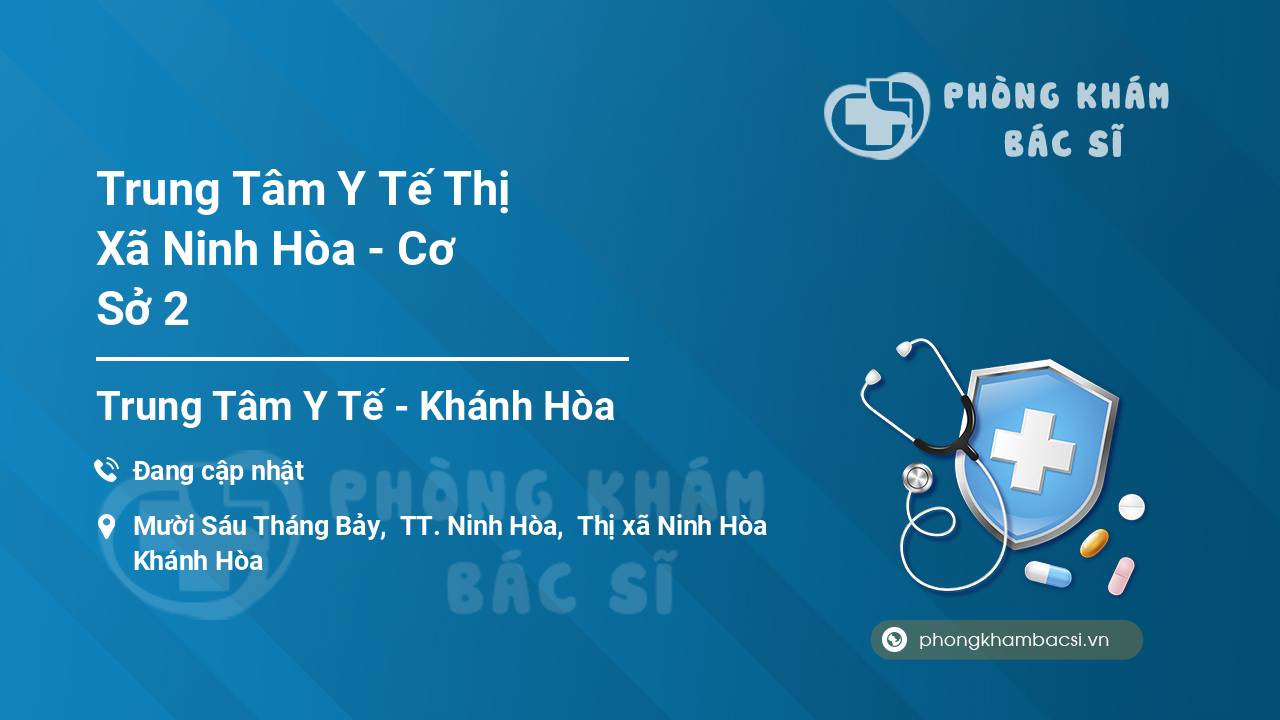 Trung Tâm Y Tế Thị Xã Ninh Hòa - Cơ Sở 2