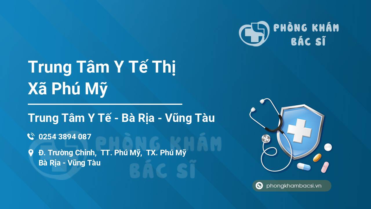 Trung Tâm Y Tế Thị Xã Phú Mỹ