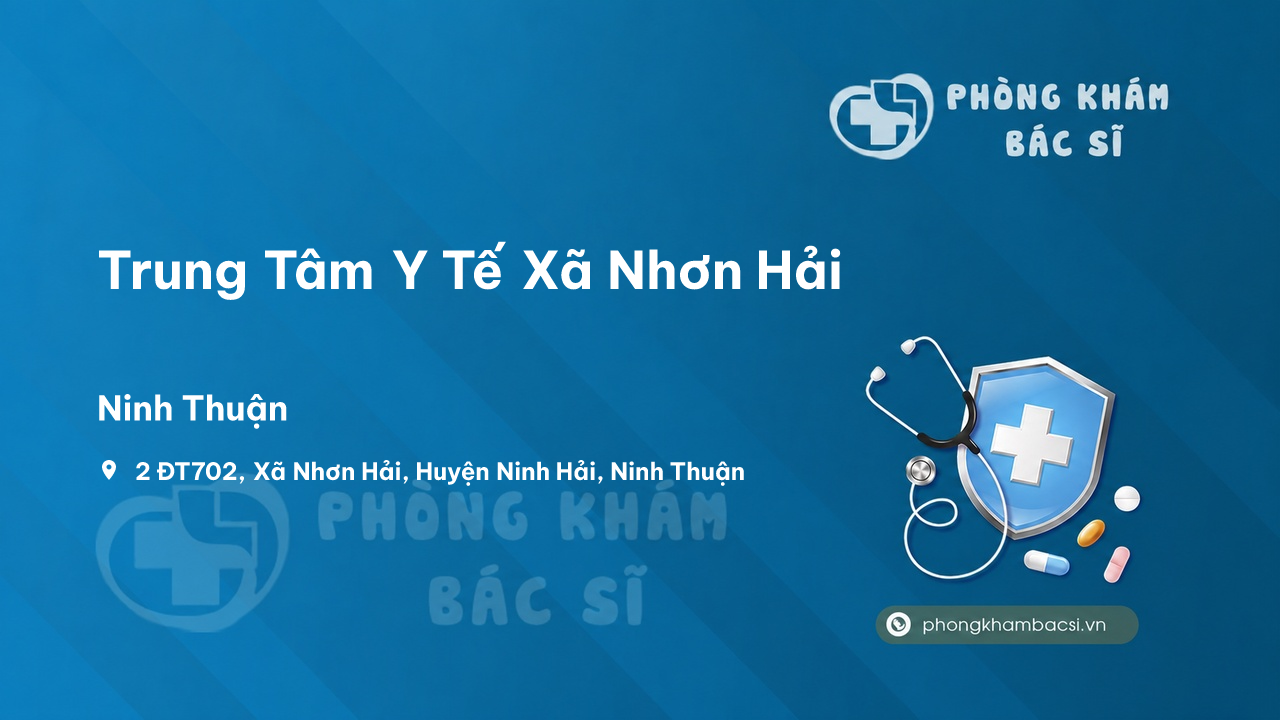 Chất lượng Trung Tâm Y Tế Xã Nhơn Hải, Ninh Hải, Ninh Thuận tốt không?