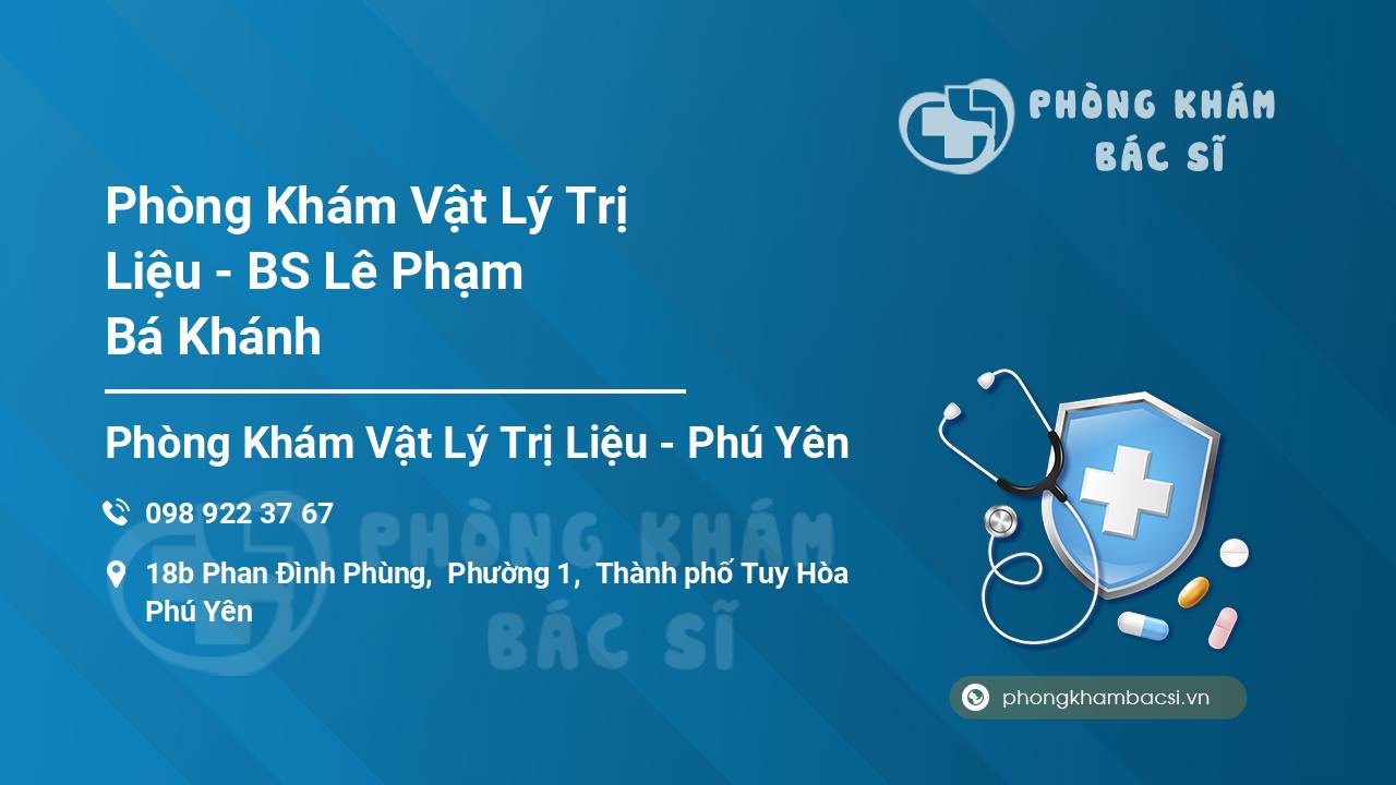 Phòng Khám Vật Lý Trị Liệu - BS Lê Phạm Bá Khánh