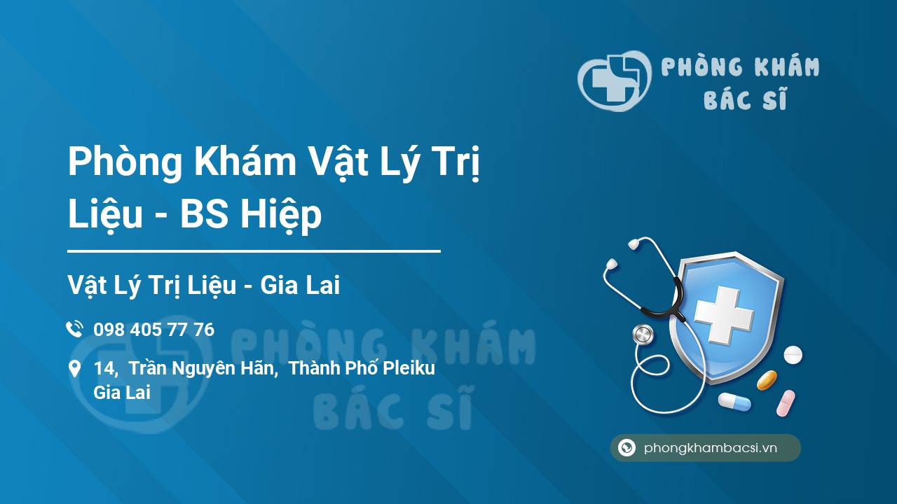 Phòng Khám Vật Lý Trị Liệu - BS Hiệp