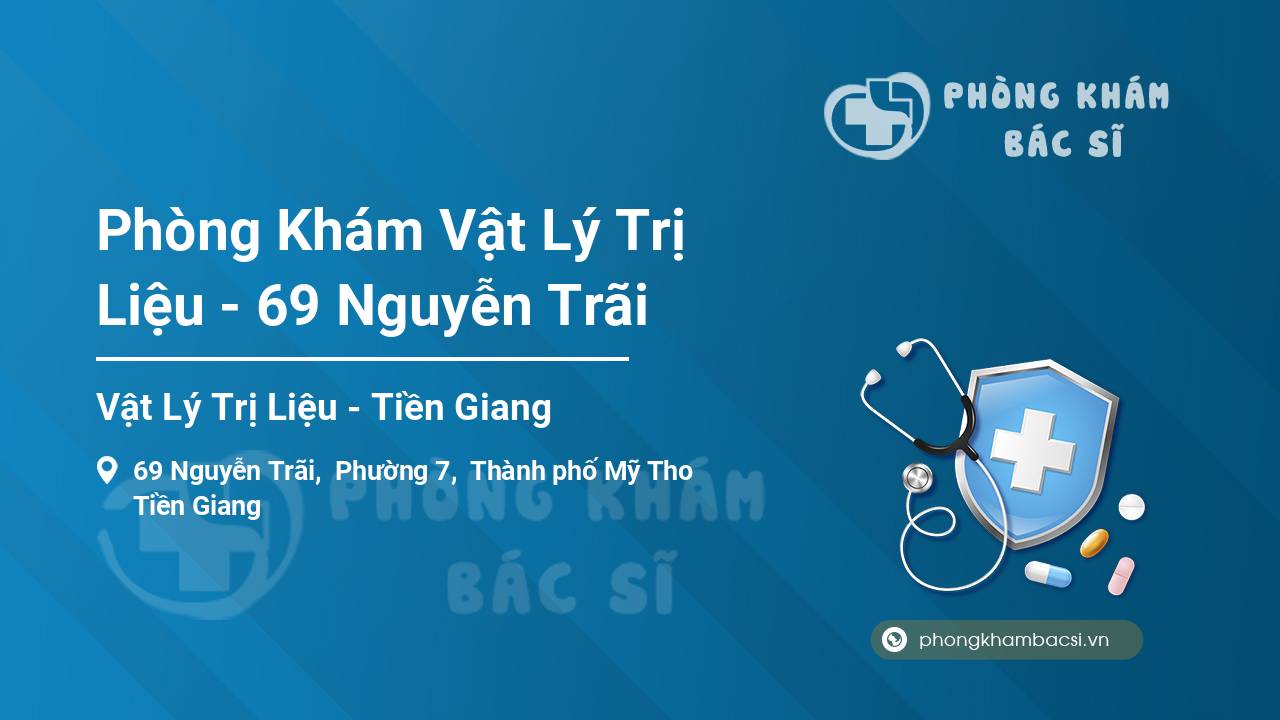Phòng Khám Vật Lý Trị Liệu - 69 Nguyễn Trãi