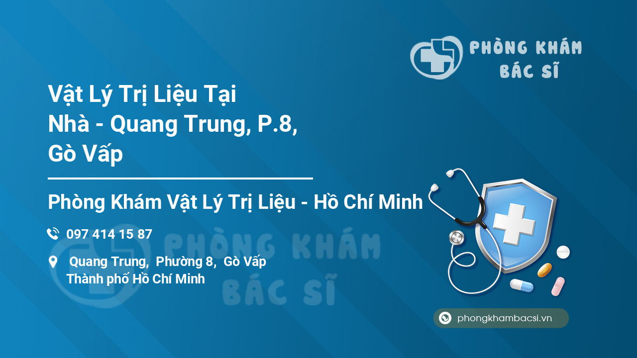 Vật Lý Trị Liệu Tại Nhà - Quang Trung, P.8, Gò Vấp