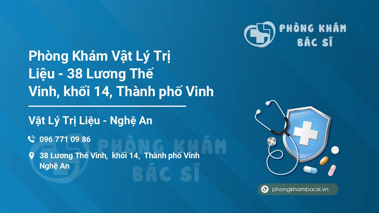 Phòng Khám Vật Lý Trị Liệu - 38 Lương Thế Vinh, khối 14, Thành phố Vinh