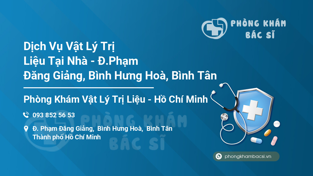 Dịch Vụ Vật Lý Trị Liệu Tại Nhà - Đ.Phạm Đăng Giảng, Bình Hưng Hoà, Bình Tân